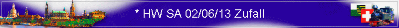 * HW SA 02/06/13 Zufall