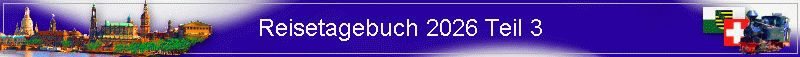 Reisetagebuch 2026 Teil 3