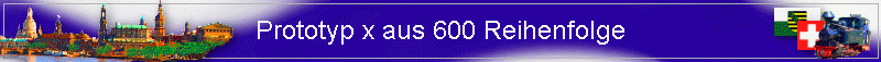 Prototyp x aus 600 Reihenfolge
