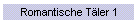 Romantische Tler 1