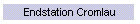 Endstation Cromlau