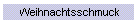 Weihnachtsschmuck