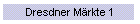 Dresdner Mrkte 1