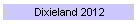 Dixieland 2012
