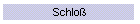 Schlo